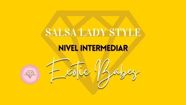 Curs Dans Salsa Lady Style Nivel Intermediar Exotic Babes